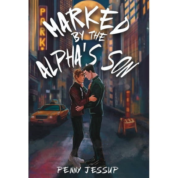 The Alpha's Son Marked by the Alpha's Son, Book 4, (Hardcover)