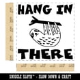 thumbnail image 2 of Hang in There with Sloth Teacher Motivational Self-Inking Rubber Stamp Ink Stamper - Red Ink - Large 1-1/2 Inch, 2 of 7