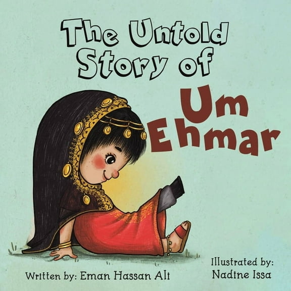The Untold Story of Um Ehmar, (Paperback)