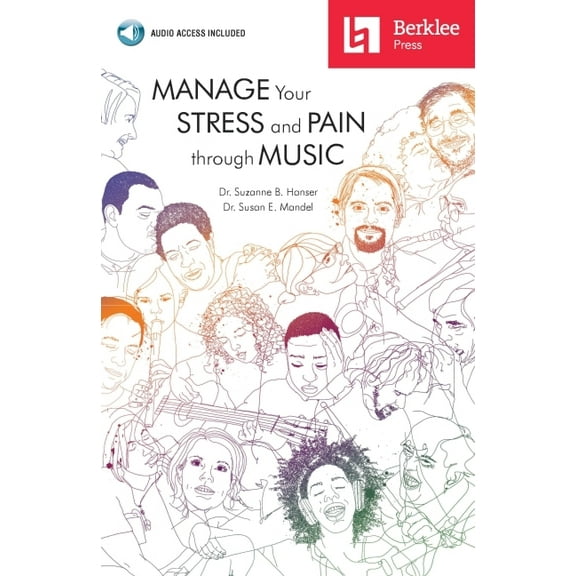 Manage Your Stress and Pain Through Music Book/Online Audio, (Paperback)