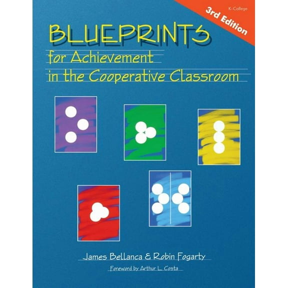 Blueprints for Achievement in the Cooperative Classroom, (Paperback)