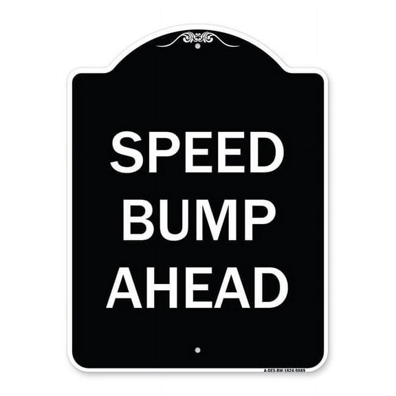 SignMission  18 x 24 in. Designer Series Sign - Speed Bump Ahead, Black & White