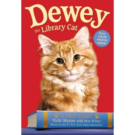 Dewey the Library Cat: A True Story (Best Color For Library)