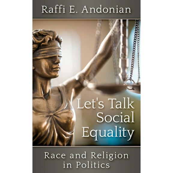 Let's Talk Social Equality: Race and Religion in Politics