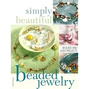 Simply Beautiful Beaded Jewelry [Paperback - Used]