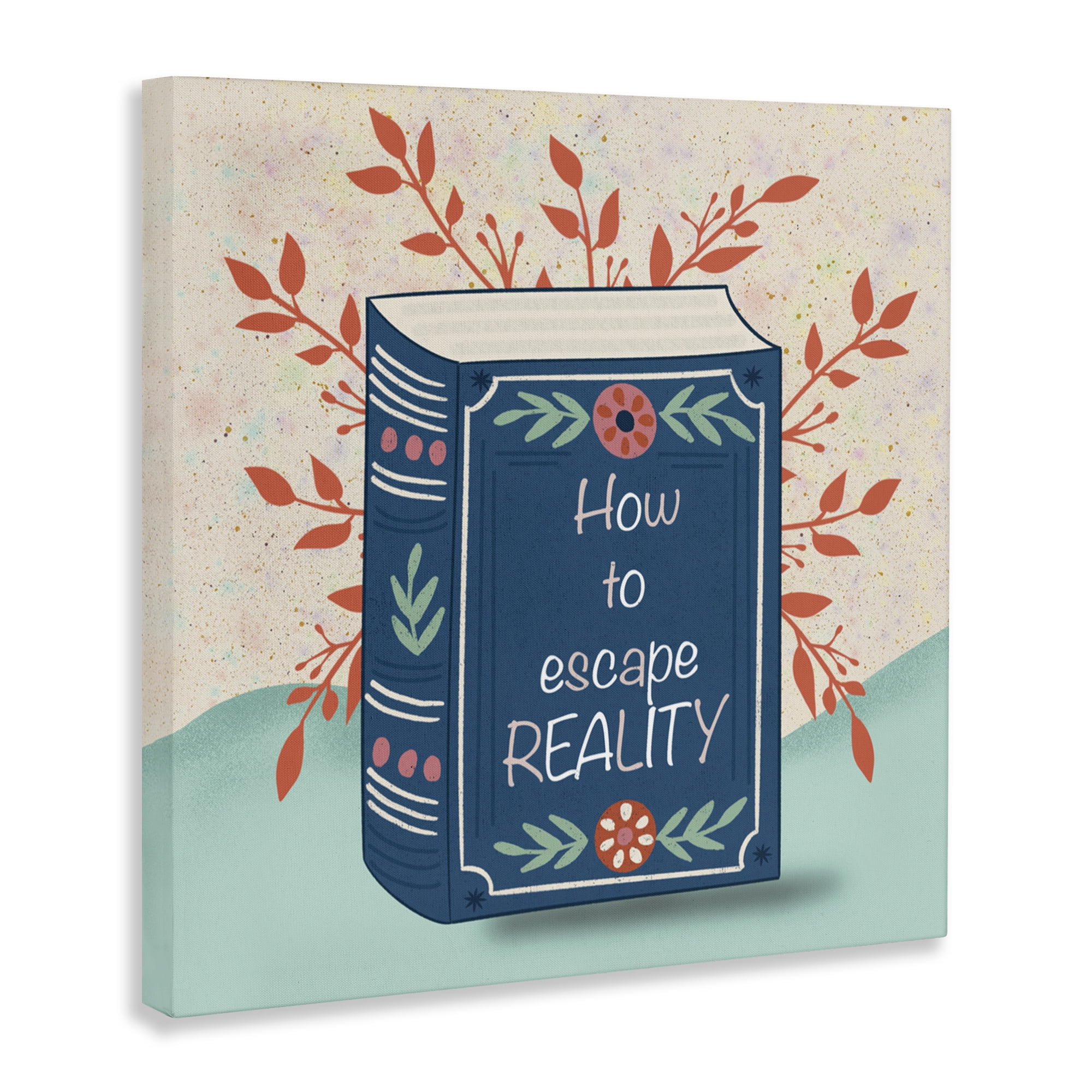 Stupell Industries How To Escape Reality Canvas Wall Art, design by Julia Frost