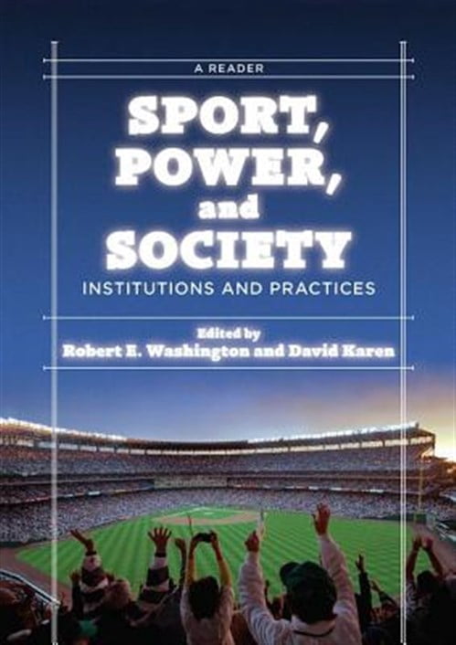 Pre-Owned Sport, Power, and Society: Institutions and Practices: A Reader, (Hardcover)