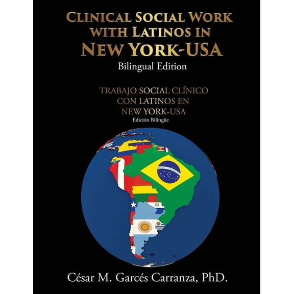 Clinical Social Work with Latinos in New York-USA: Emotional Problems during the Pandemic of Covid-19, (Paperback)