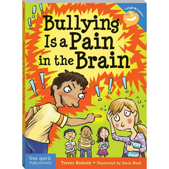 Laugh & Learn(r) Bullying Is a Pain in the Brain, (Paperback)