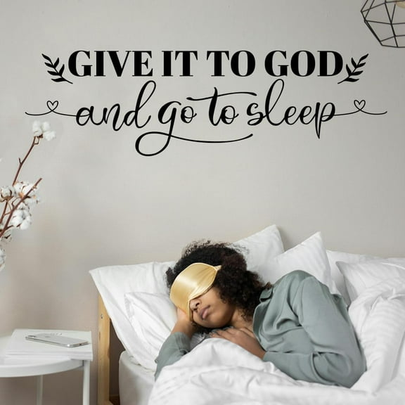 give it to god and go to Sleep Wall Stickers Decals Decor Removable Peel and Stick 1 Sheets 11.8"x 37.8" Vinyl 3D Wall Murals for Bedroom Living Sewing Room Bathroom Classroom