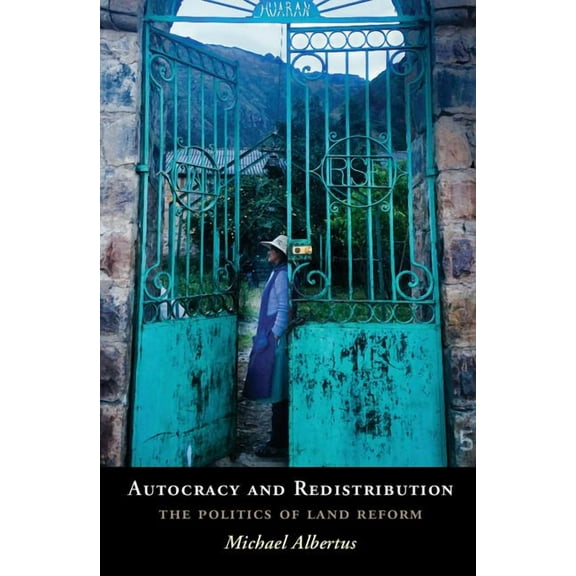 Cambridge Studies in Comparative Politic Autocracy and Redistribution, (Hardcover)