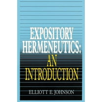 Expository Hermeneutics: An Introduction, (Paperback)
