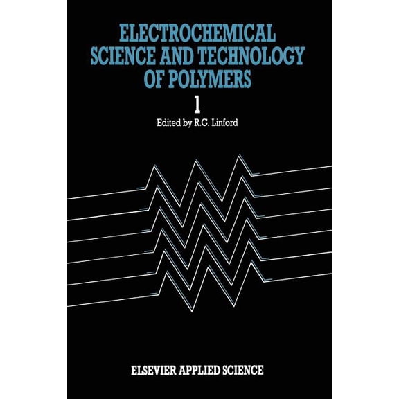 Electrochemical Science and Technology of Polymers--1, (Paperback)