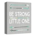 thumbnail image 2 of Creative Products Be Strong Little One 11x14 Canvas Wall Art, 2 of 5
