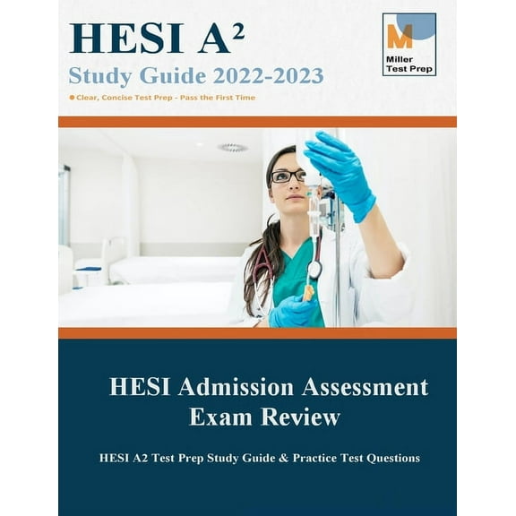 HESI Admission Assessment Exam Review: HESI A2 Test Prep Study Guide & Practice Test Questions, (Paperback)