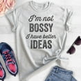 thumbnail image 2 of I'm Not Bossy I Have Better Ideas T-shirt, Unisex Women's Shirt, Boss Shirt, Heather Ash, Small, 2 of 6