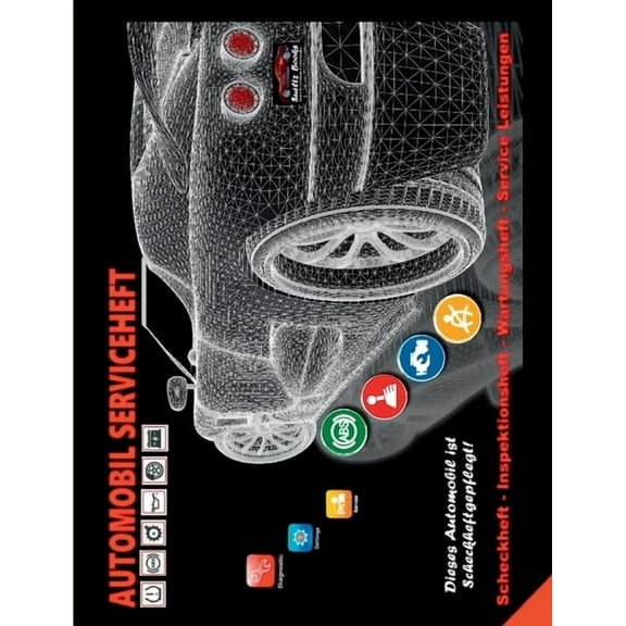 AUTOMOBIL SERVICEHEFT KFZ Scheckheft Inspektionsheft Wartungsheft Service Leistungen: Universell einzusetzen als Ersatz,, (Paperback)
