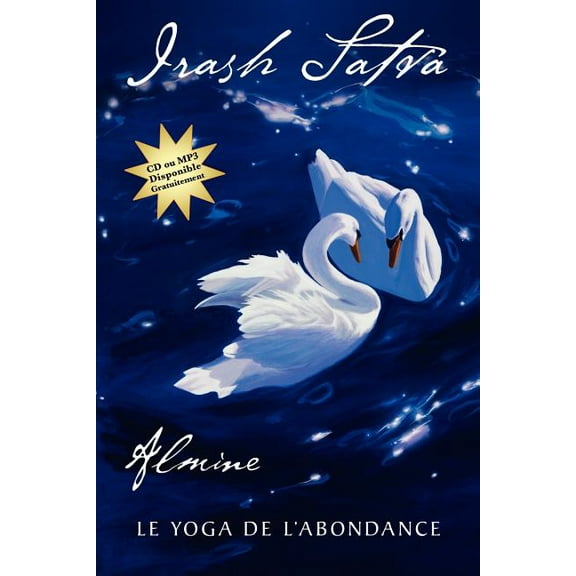 Irash Satva, Le Yoga de L Abondance