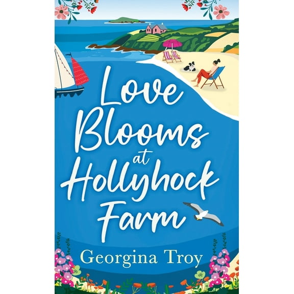 Love Blooms at Hollyhock Farm, (Hardcover)