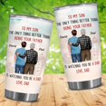 thumbnail image 6 of Personalized To My Son Gifts From Dad - Father''s Day Gifts For Son, Men - Son Tumbler - Son Gifts - Custom Valentine, Christmas, Birthday Gifts For Son, Men, Kid From Dad, Father, Papa, 6 of 6
