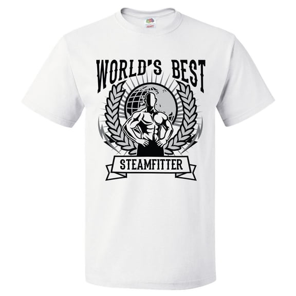 World's Best Steamfitter T Shirt Gift for Steamfitter Shirt Gift