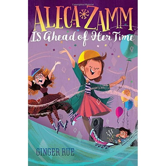 Aleca Zamm Est en avant sur Son Temps (Aleca Zamm, Bk. 2)