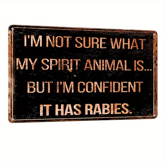 My Spirit Animal Has Rabies Sign Aluminum 8x12 Inch Vintage Humorous Black Copper Home Bar Garage Metal Wall Decor