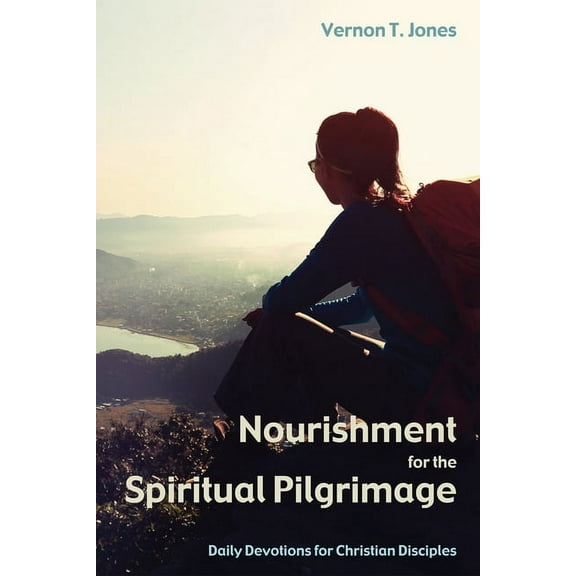 Nourishment for the Spiritual Pilgrimage (Hardcover)