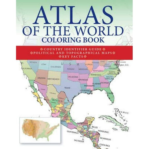 Pre-Owned Atlas of the World Coloring Book; Country Identifier Guide, Political and Topographical Maps, Key Facts., 9781782745259, 1782745254, Paperback,