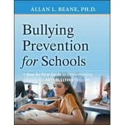 Bullying Prevention for Schools : A Step-By-Step Guide to Implementing a Successful Anti-Bullying Program, Used [Paperback]