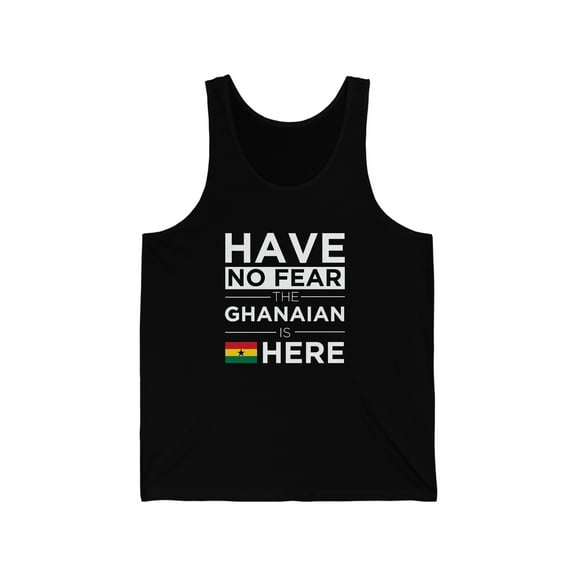 Have No Fear The Ghanaian here Ghana Pride Unisex Tank Top, XS-2XL