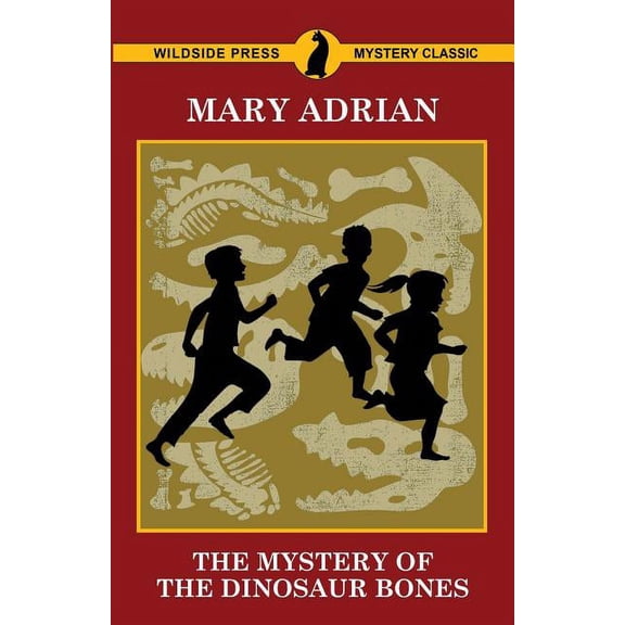 The Mystery of the Dinosaur Bones, (Paperback)