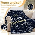thumbnail image 3 of Happy Birthday to You Blanket Birthday Gifts for Women Men Kids Girls Boys Mom Dad Husband Wife Son Boyfriend Brothers Sisters Grandparents Doctor Nurse Teachers Throw Blankets 50"x60", 3 of 6