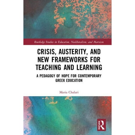 Crisis, Austerity, and New Frameworks for Teaching and (Best Way To Learn Net Framework)