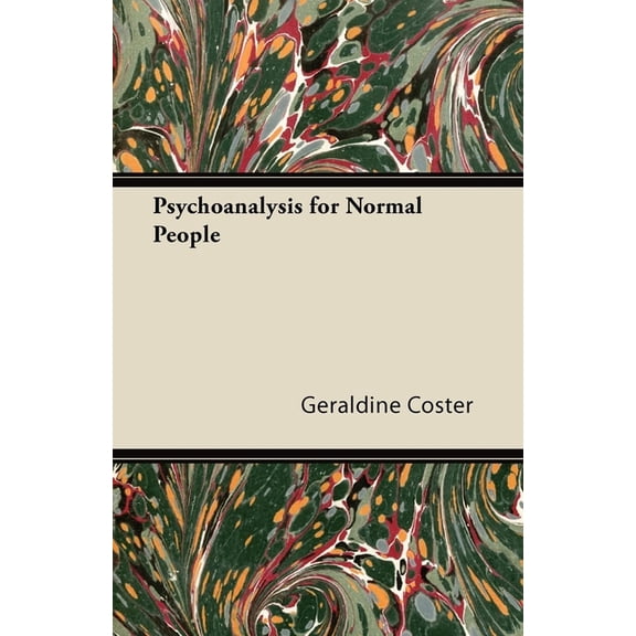 Psychoanalysis for Normal People, (Paperback)