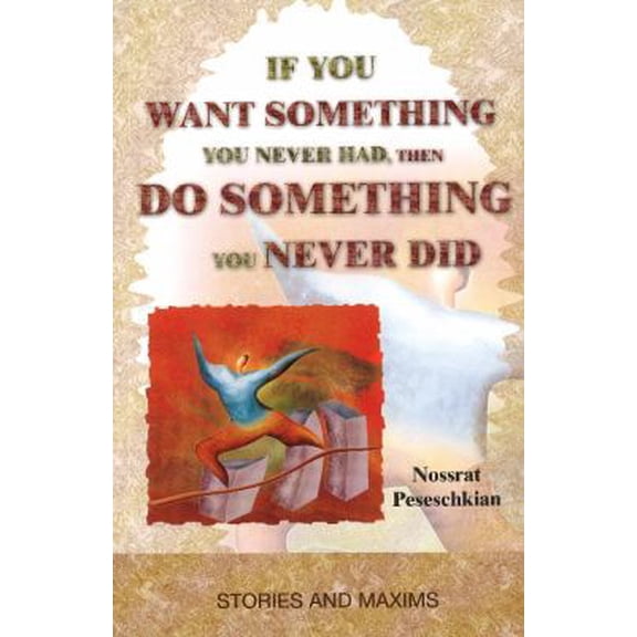 Pre-Owned If You Want Something You Never Had, Then Do Something You Never Did (Paperback) 8120769120 9788120769120