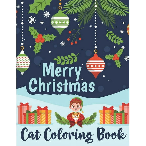 Merry Christmas Cat Coloring Book: A Hilarious Fun Coloring Gift Book for Cat Lovers (Paperback)(Large Print)