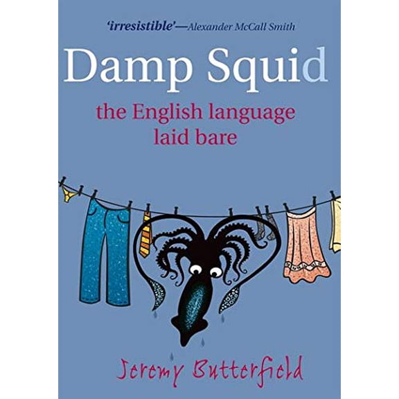 Pre-Owned Damp Squid: The English Language Laid Bare Paperback