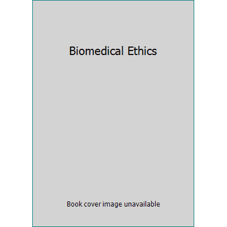 Biomedical Ethics [Hardcover - Used]