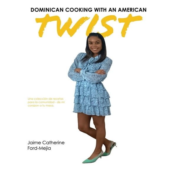 Dominican Cooking With An American Twist, (Paperback)