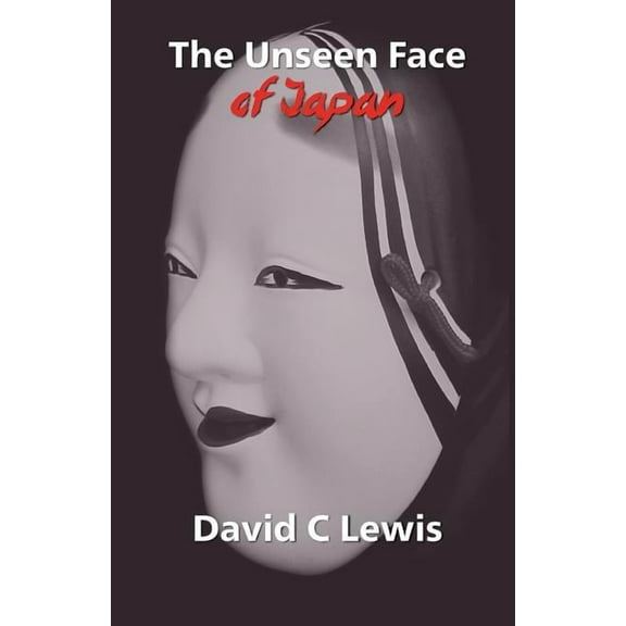 The Unseen Face of Japan (Paperback)