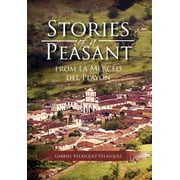 Stories of a Peasant from La Merced del Play N (Hardcover)
