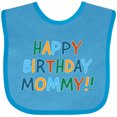 thumbnail image 3 of Inktastic Happy Birthday Mommy Boys or Girls Baby Bib, 3 of 4