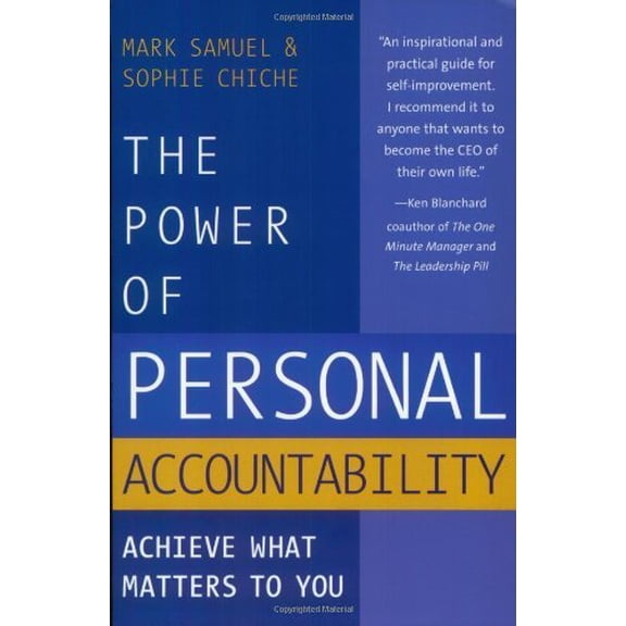 Pre-Owned The Power of Personal Accountability: Achieve What Matters to You (Paperback) 0975263811 9780975263815
