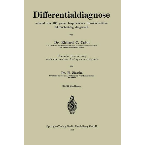 Differentialdiagnose Anhand Von 385 Genau Besprochenen Krankheitsfällen Lehrbuchmäßig Dargestellt, (Paperback)