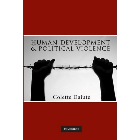 Human Development and Political Violence, (Paperback)