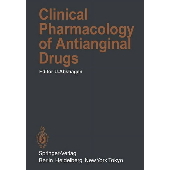 Handbook of Experimental Pharmacology Clinical Pharmacology of Antianginal Drugs, Book 76, (Paperback)
