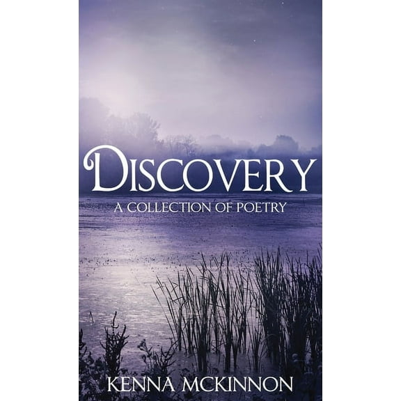 Discovery: A Collection of Poetry, (Hardcover)