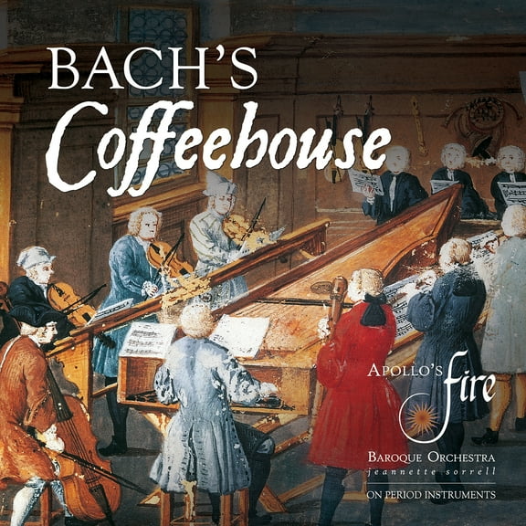 Apollo's Fire - Bach's Coffeehouse - Music & Performance - CD