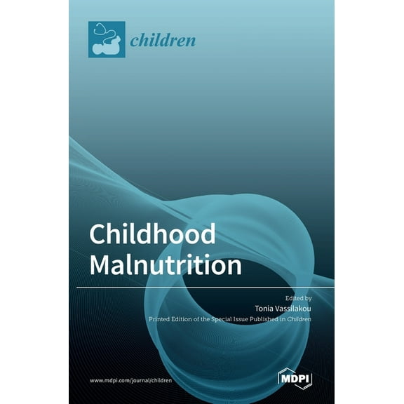 Childhood Malnutrition, (Hardcover)